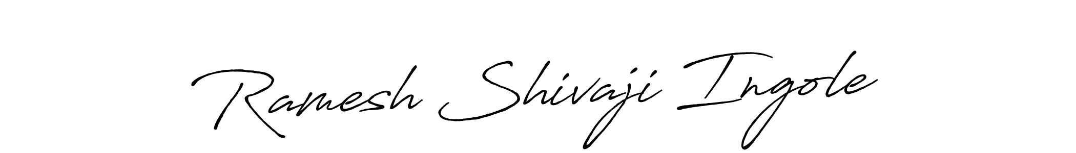 You should practise on your own different ways (Antro_Vectra_Bolder) to write your name (Ramesh Shivaji Ingole) in signature. don't let someone else do it for you. Ramesh Shivaji Ingole signature style 7 images and pictures png