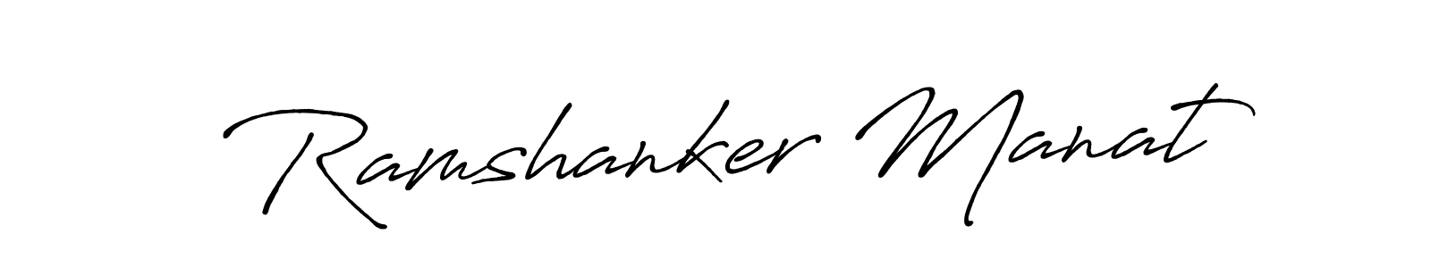 Design your own signature with our free online signature maker. With this signature software, you can create a handwritten (Antro_Vectra_Bolder) signature for name Ramshanker Manat. Ramshanker Manat signature style 7 images and pictures png