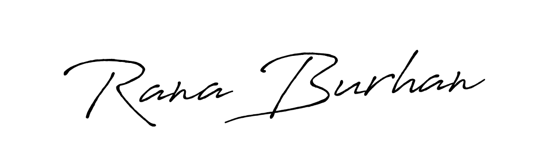 It looks lik you need a new signature style for name Rana Burhan. Design unique handwritten (Antro_Vectra_Bolder) signature with our free signature maker in just a few clicks. Rana Burhan signature style 7 images and pictures png