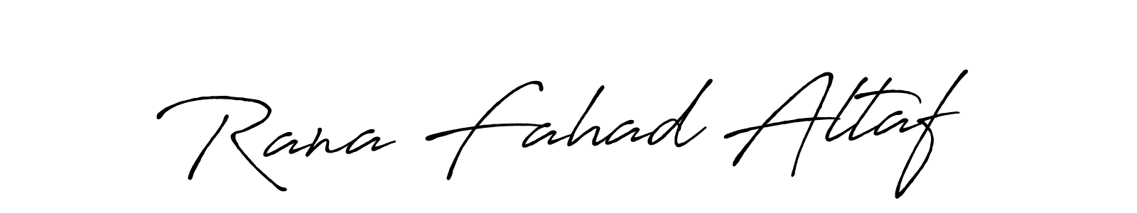 Design your own signature with our free online signature maker. With this signature software, you can create a handwritten (Antro_Vectra_Bolder) signature for name Rana Fahad Altaf. Rana Fahad Altaf signature style 7 images and pictures png