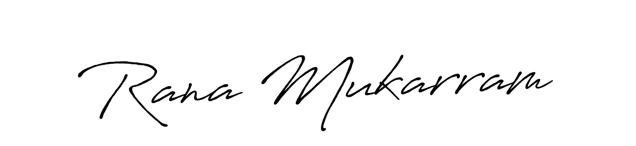 Create a beautiful signature design for name Rana Mukarram. With this signature (Antro_Vectra_Bolder) fonts, you can make a handwritten signature for free. Rana Mukarram signature style 7 images and pictures png