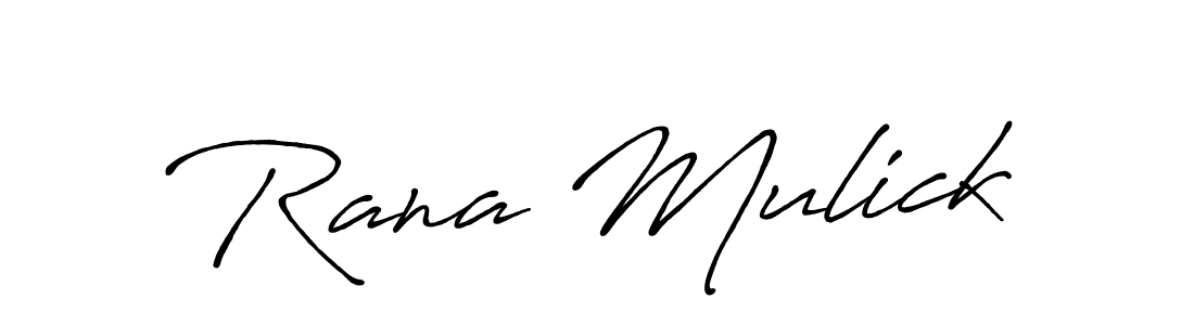 Also we have Rana Mulick name is the best signature style. Create professional handwritten signature collection using Antro_Vectra_Bolder autograph style. Rana Mulick signature style 7 images and pictures png