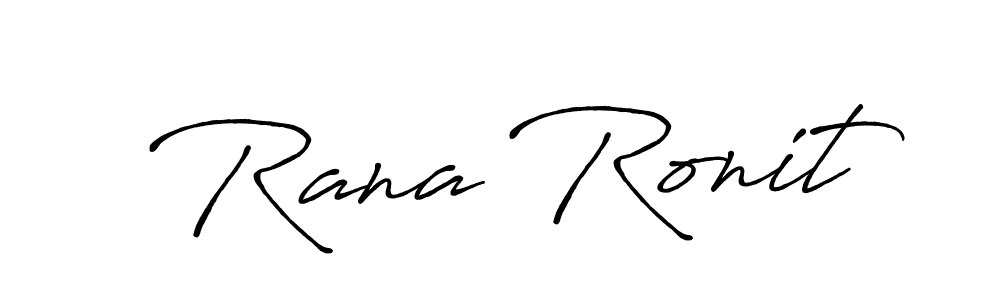 Also we have Rana Ronit name is the best signature style. Create professional handwritten signature collection using Antro_Vectra_Bolder autograph style. Rana Ronit signature style 7 images and pictures png
