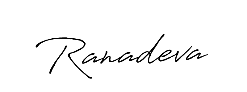 Also we have Ranadeva name is the best signature style. Create professional handwritten signature collection using Antro_Vectra_Bolder autograph style. Ranadeva signature style 7 images and pictures png