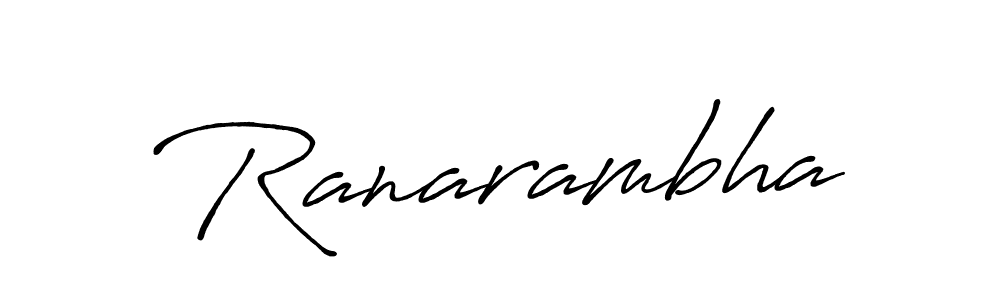 How to make Ranarambha signature? Antro_Vectra_Bolder is a professional autograph style. Create handwritten signature for Ranarambha name. Ranarambha signature style 7 images and pictures png