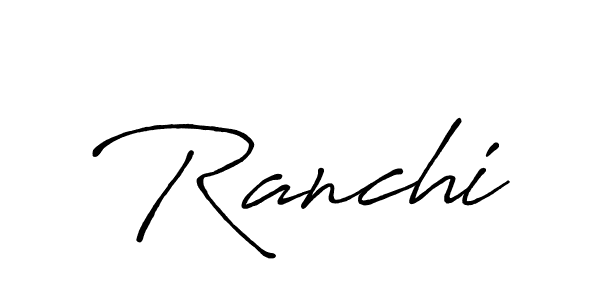 You should practise on your own different ways (Antro_Vectra_Bolder) to write your name (Ranchi) in signature. don't let someone else do it for you. Ranchi signature style 7 images and pictures png