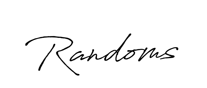 Create a beautiful signature design for name Randoms. With this signature (Antro_Vectra_Bolder) fonts, you can make a handwritten signature for free. Randoms signature style 7 images and pictures png