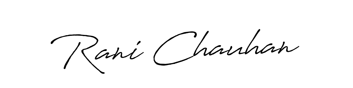 Also we have Rani Chauhan name is the best signature style. Create professional handwritten signature collection using Antro_Vectra_Bolder autograph style. Rani Chauhan signature style 7 images and pictures png