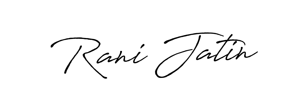 Once you've used our free online signature maker to create your best signature Antro_Vectra_Bolder style, it's time to enjoy all of the benefits that Rani Jatin name signing documents. Rani Jatin signature style 7 images and pictures png