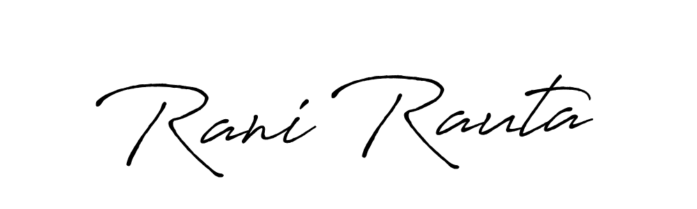 Rani Rauta stylish signature style. Best Handwritten Sign (Antro_Vectra_Bolder) for my name. Handwritten Signature Collection Ideas for my name Rani Rauta. Rani Rauta signature style 7 images and pictures png
