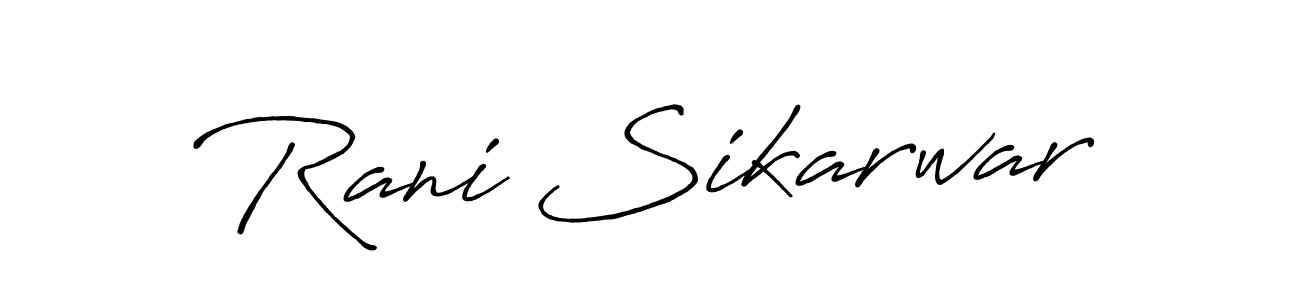 Use a signature maker to create a handwritten signature online. With this signature software, you can design (Antro_Vectra_Bolder) your own signature for name Rani Sikarwar. Rani Sikarwar signature style 7 images and pictures png