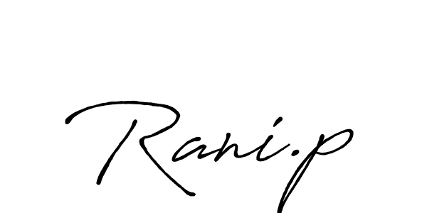 How to make Rani.p signature? Antro_Vectra_Bolder is a professional autograph style. Create handwritten signature for Rani.p name. Rani.p signature style 7 images and pictures png