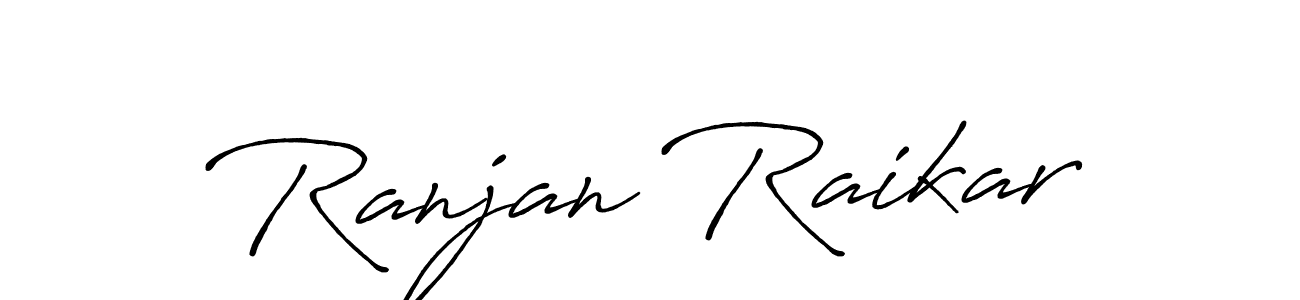 Create a beautiful signature design for name Ranjan Raikar. With this signature (Antro_Vectra_Bolder) fonts, you can make a handwritten signature for free. Ranjan Raikar signature style 7 images and pictures png