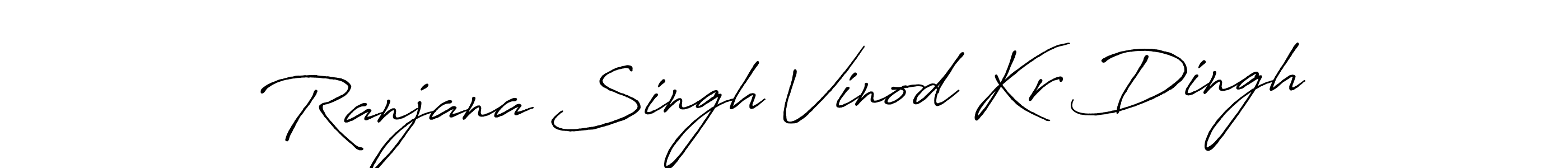 Also we have Ranjana Singh Vinod Kr Dingh name is the best signature style. Create professional handwritten signature collection using Antro_Vectra_Bolder autograph style. Ranjana Singh Vinod Kr Dingh signature style 7 images and pictures png