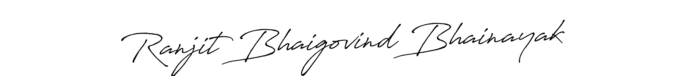 How to make Ranjit Bhaigovind Bhainayak name signature. Use Antro_Vectra_Bolder style for creating short signs online. This is the latest handwritten sign. Ranjit Bhaigovind Bhainayak signature style 7 images and pictures png