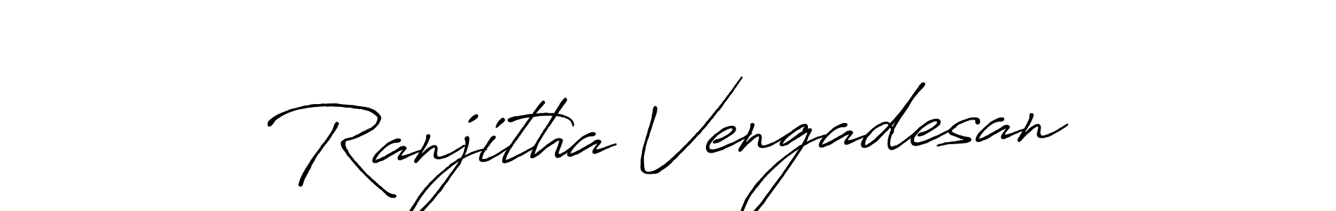 Use a signature maker to create a handwritten signature online. With this signature software, you can design (Antro_Vectra_Bolder) your own signature for name Ranjitha Vengadesan. Ranjitha Vengadesan signature style 7 images and pictures png
