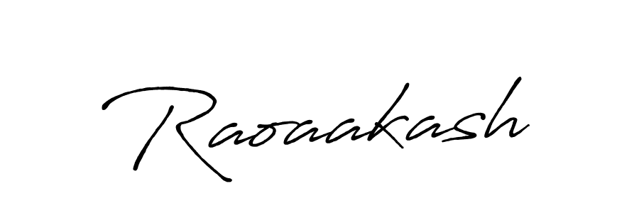 You should practise on your own different ways (Antro_Vectra_Bolder) to write your name (Raoaakash) in signature. don't let someone else do it for you. Raoaakash signature style 7 images and pictures png