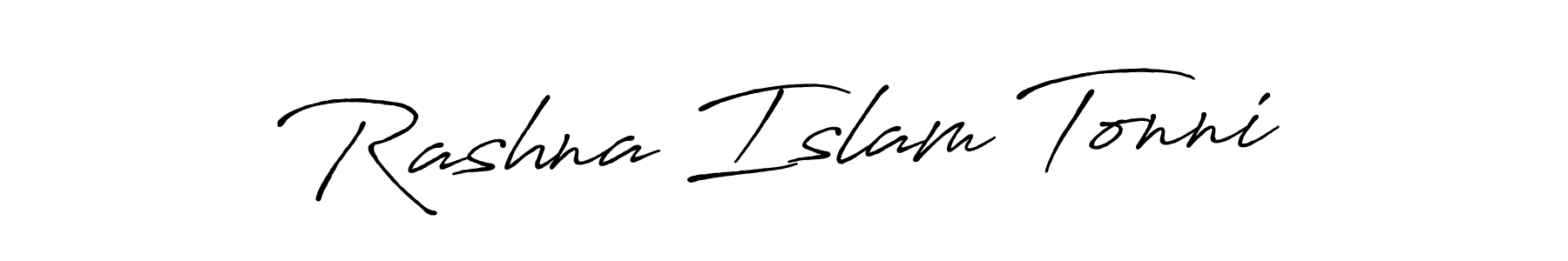 Make a short Rashna Islam Tonni signature style. Manage your documents anywhere anytime using Antro_Vectra_Bolder. Create and add eSignatures, submit forms, share and send files easily. Rashna Islam Tonni signature style 7 images and pictures png
