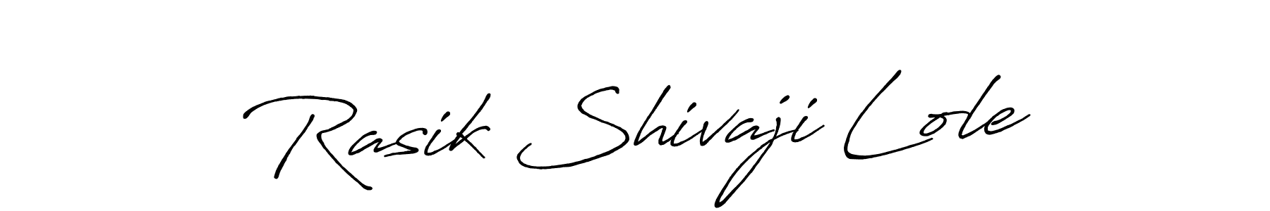 How to make Rasik Shivaji Lole name signature. Use Antro_Vectra_Bolder style for creating short signs online. This is the latest handwritten sign. Rasik Shivaji Lole signature style 7 images and pictures png