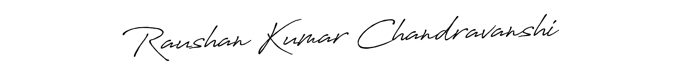 Raushan Kumar Chandravanshi stylish signature style. Best Handwritten Sign (Antro_Vectra_Bolder) for my name. Handwritten Signature Collection Ideas for my name Raushan Kumar Chandravanshi. Raushan Kumar Chandravanshi signature style 7 images and pictures png