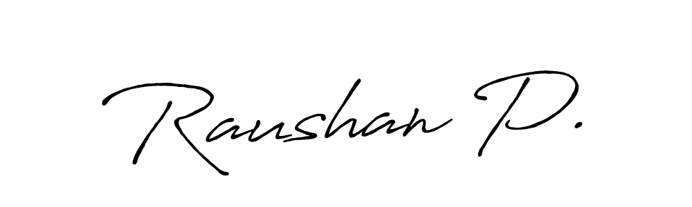 You can use this online signature creator to create a handwritten signature for the name Raushan P.. This is the best online autograph maker. Raushan P. signature style 7 images and pictures png