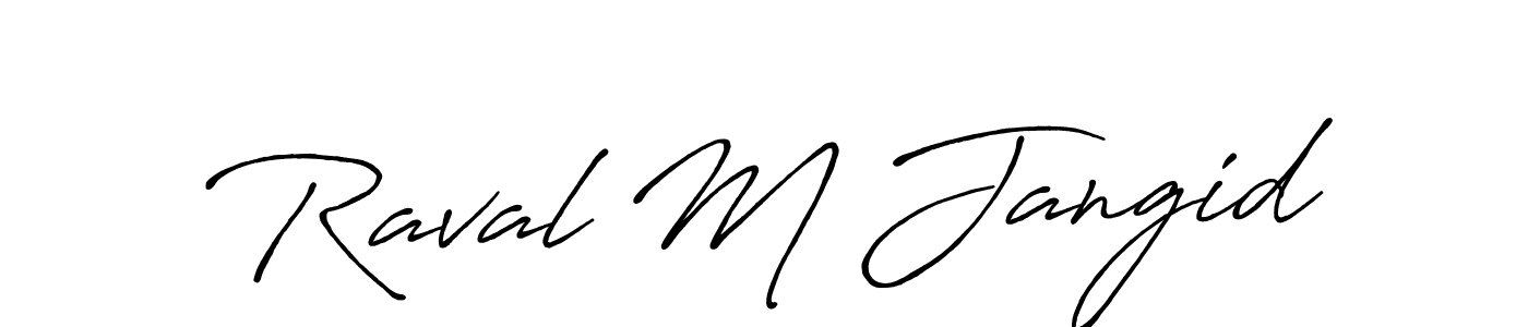 Once you've used our free online signature maker to create your best signature Antro_Vectra_Bolder style, it's time to enjoy all of the benefits that Raval M Jangid name signing documents. Raval M Jangid signature style 7 images and pictures png