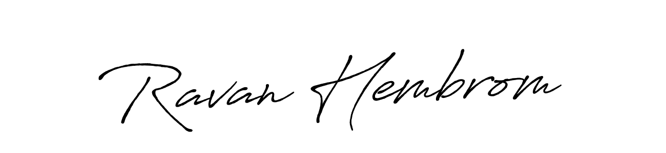 Make a beautiful signature design for name Ravan Hembrom. Use this online signature maker to create a handwritten signature for free. Ravan Hembrom signature style 7 images and pictures png