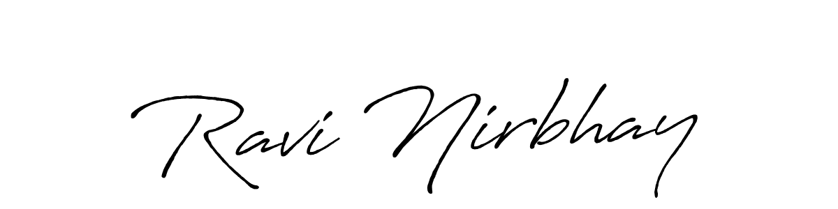 It looks lik you need a new signature style for name Ravi Nirbhay. Design unique handwritten (Antro_Vectra_Bolder) signature with our free signature maker in just a few clicks. Ravi Nirbhay signature style 7 images and pictures png