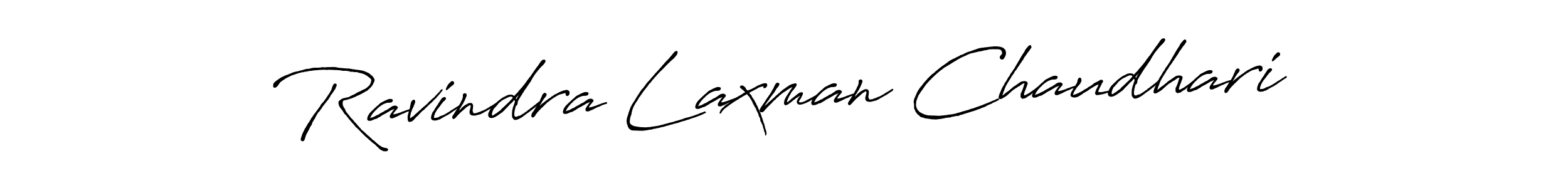 You should practise on your own different ways (Antro_Vectra_Bolder) to write your name (Ravindra Laxman Chaudhari) in signature. don't let someone else do it for you. Ravindra Laxman Chaudhari signature style 7 images and pictures png