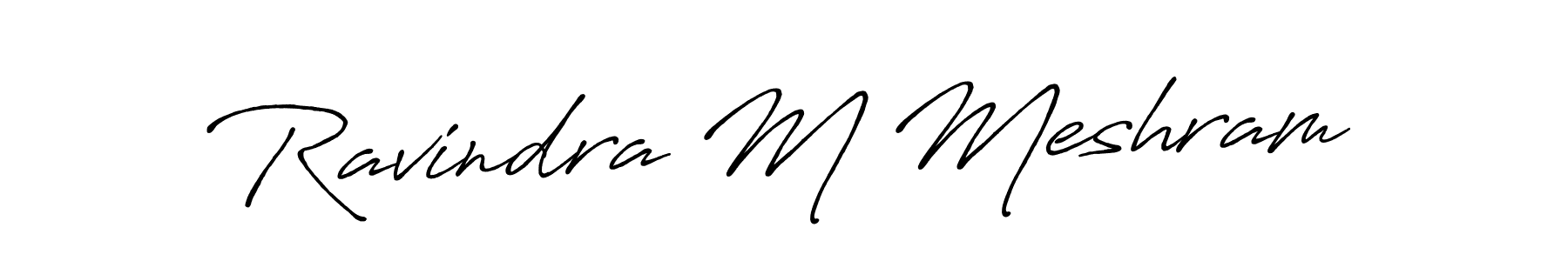 Create a beautiful signature design for name Ravindra M Meshram. With this signature (Antro_Vectra_Bolder) fonts, you can make a handwritten signature for free. Ravindra M Meshram signature style 7 images and pictures png