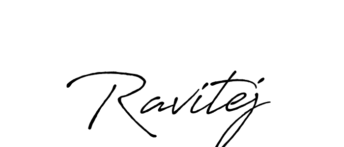 You should practise on your own different ways (Antro_Vectra_Bolder) to write your name (Ravitej) in signature. don't let someone else do it for you. Ravitej signature style 7 images and pictures png