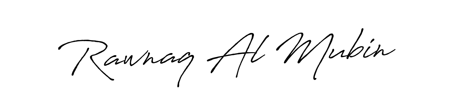 Make a short Rawnaq Al Mubin signature style. Manage your documents anywhere anytime using Antro_Vectra_Bolder. Create and add eSignatures, submit forms, share and send files easily. Rawnaq Al Mubin signature style 7 images and pictures png