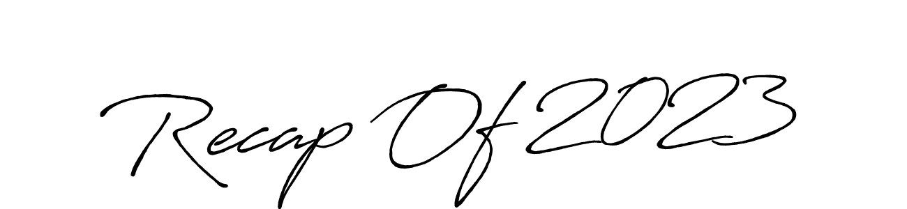 Once you've used our free online signature maker to create your best signature Antro_Vectra_Bolder style, it's time to enjoy all of the benefits that Recap Of 2023 name signing documents. Recap Of 2023 signature style 7 images and pictures png