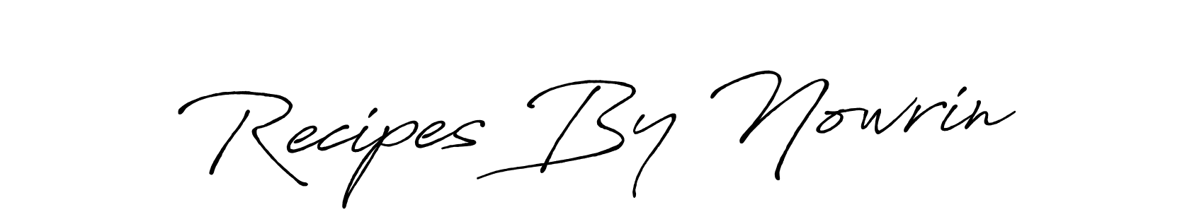 Recipes By Nowrin stylish signature style. Best Handwritten Sign (Antro_Vectra_Bolder) for my name. Handwritten Signature Collection Ideas for my name Recipes By Nowrin. Recipes By Nowrin signature style 7 images and pictures png