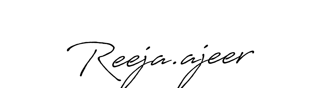 Also we have Reeja.ajeer name is the best signature style. Create professional handwritten signature collection using Antro_Vectra_Bolder autograph style. Reeja.ajeer signature style 7 images and pictures png