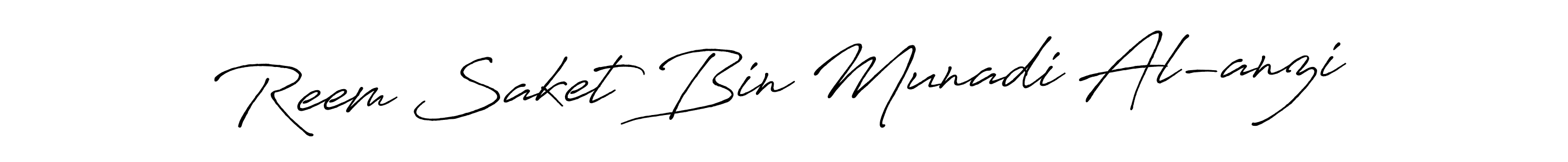 How to make Reem Saket Bin Munadi Al-anzi name signature. Use Antro_Vectra_Bolder style for creating short signs online. This is the latest handwritten sign. Reem Saket Bin Munadi Al-anzi signature style 7 images and pictures png