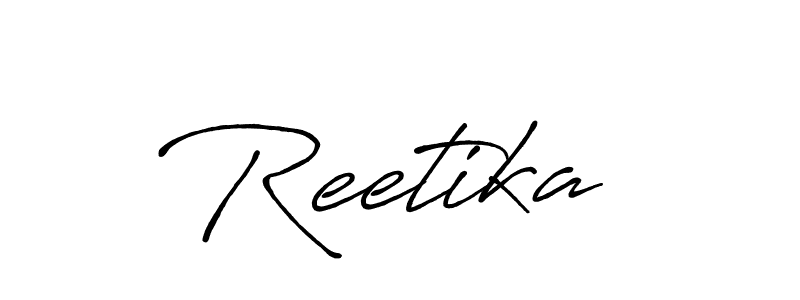 Reetika  stylish signature style. Best Handwritten Sign (Antro_Vectra_Bolder) for my name. Handwritten Signature Collection Ideas for my name Reetika . Reetika  signature style 7 images and pictures png