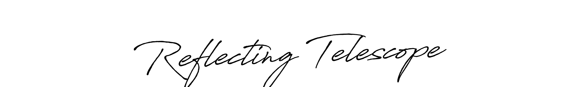 Make a beautiful signature design for name Reflecting Telescope. With this signature (Antro_Vectra_Bolder) style, you can create a handwritten signature for free. Reflecting Telescope signature style 7 images and pictures png