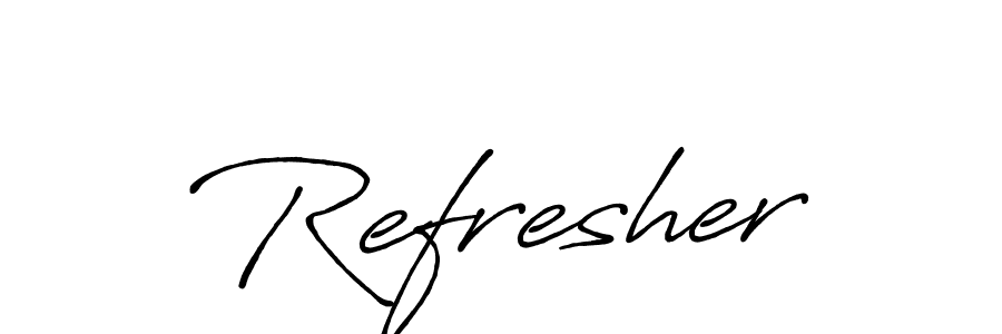 You should practise on your own different ways (Antro_Vectra_Bolder) to write your name (Refresher) in signature. don't let someone else do it for you. Refresher signature style 7 images and pictures png