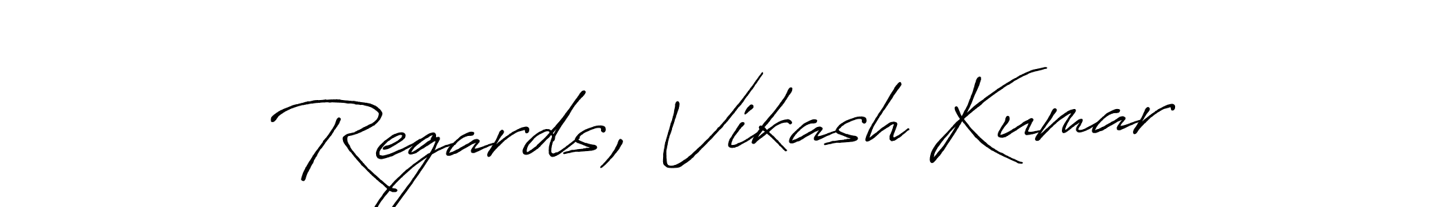Once you've used our free online signature maker to create your best signature Antro_Vectra_Bolder style, it's time to enjoy all of the benefits that Regards, Vikash Kumar name signing documents. Regards, Vikash Kumar signature style 7 images and pictures png