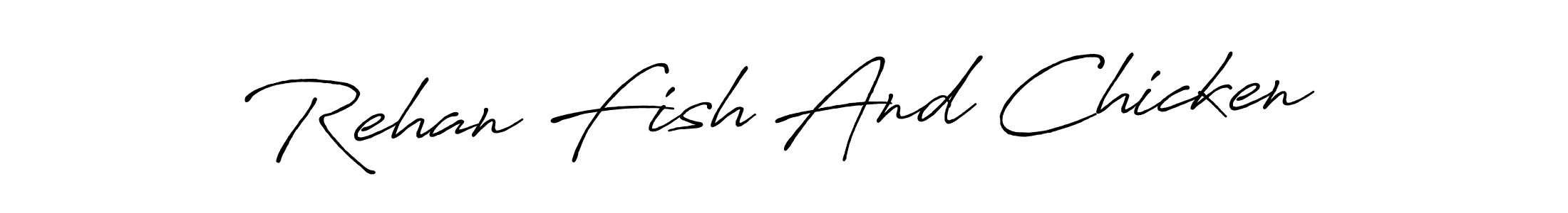 It looks lik you need a new signature style for name Rehan Fish And Chicken. Design unique handwritten (Antro_Vectra_Bolder) signature with our free signature maker in just a few clicks. Rehan Fish And Chicken signature style 7 images and pictures png