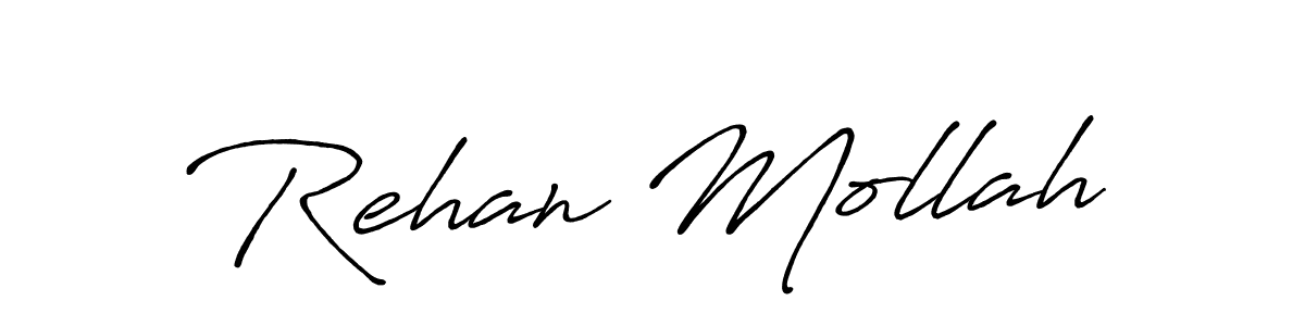 Use a signature maker to create a handwritten signature online. With this signature software, you can design (Antro_Vectra_Bolder) your own signature for name Rehan Mollah. Rehan Mollah signature style 7 images and pictures png