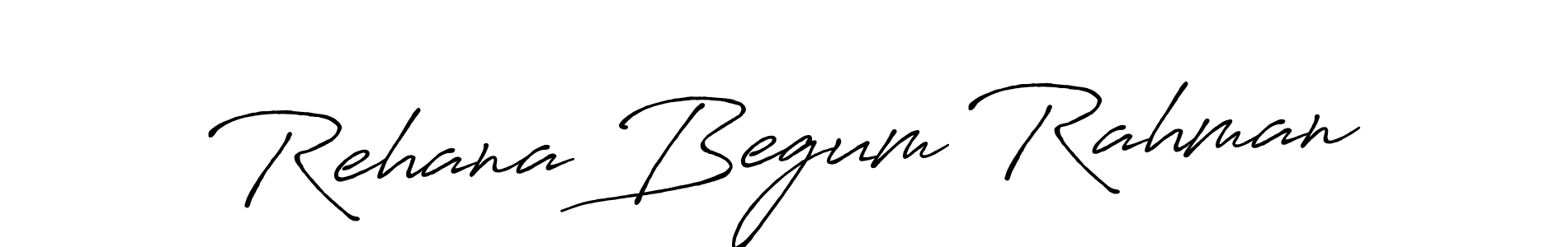 You should practise on your own different ways (Antro_Vectra_Bolder) to write your name (Rehana Begum Rahman) in signature. don't let someone else do it for you. Rehana Begum Rahman signature style 7 images and pictures png