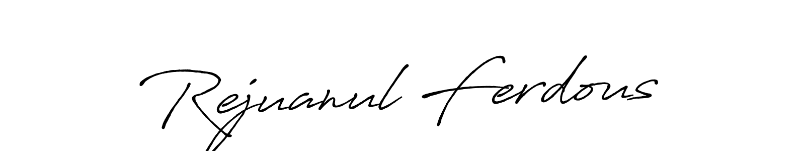 Make a short Rejuanul Ferdous signature style. Manage your documents anywhere anytime using Antro_Vectra_Bolder. Create and add eSignatures, submit forms, share and send files easily. Rejuanul Ferdous signature style 7 images and pictures png