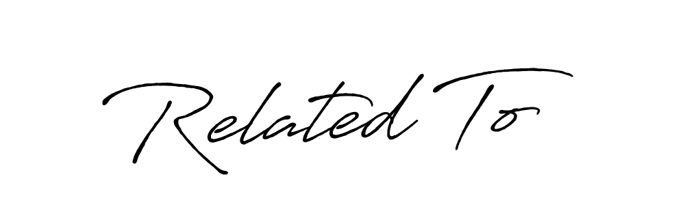 Create a beautiful signature design for name Related To. With this signature (Antro_Vectra_Bolder) fonts, you can make a handwritten signature for free. Related To signature style 7 images and pictures png