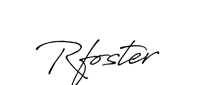 You should practise on your own different ways (Antro_Vectra_Bolder) to write your name (Rfoster) in signature. don't let someone else do it for you. Rfoster signature style 7 images and pictures png