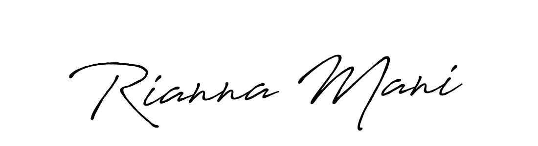 Rianna Mani stylish signature style. Best Handwritten Sign (Antro_Vectra_Bolder) for my name. Handwritten Signature Collection Ideas for my name Rianna Mani. Rianna Mani signature style 7 images and pictures png