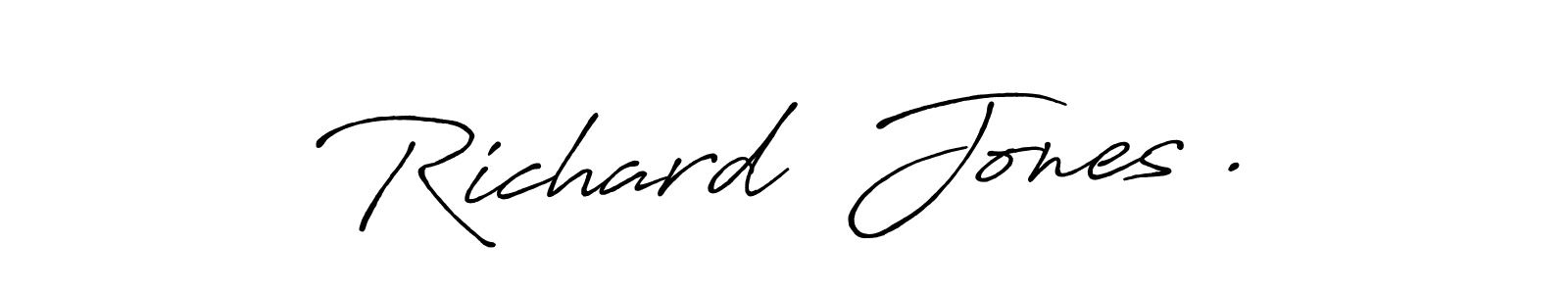 Design your own signature with our free online signature maker. With this signature software, you can create a handwritten (Antro_Vectra_Bolder) signature for name Richard  Jones .. Richard  Jones . signature style 7 images and pictures png