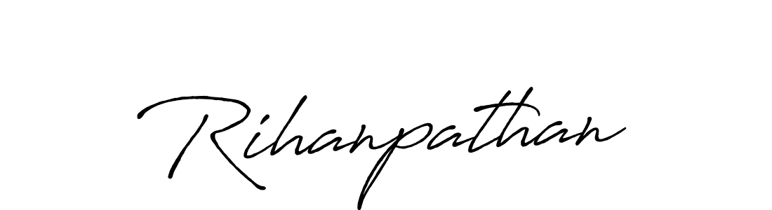 Design your own signature with our free online signature maker. With this signature software, you can create a handwritten (Antro_Vectra_Bolder) signature for name Rihanpathan. Rihanpathan signature style 7 images and pictures png