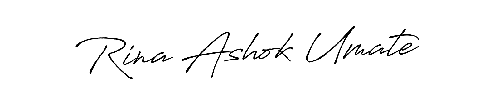 Create a beautiful signature design for name Rina Ashok Umate. With this signature (Antro_Vectra_Bolder) fonts, you can make a handwritten signature for free. Rina Ashok Umate signature style 7 images and pictures png